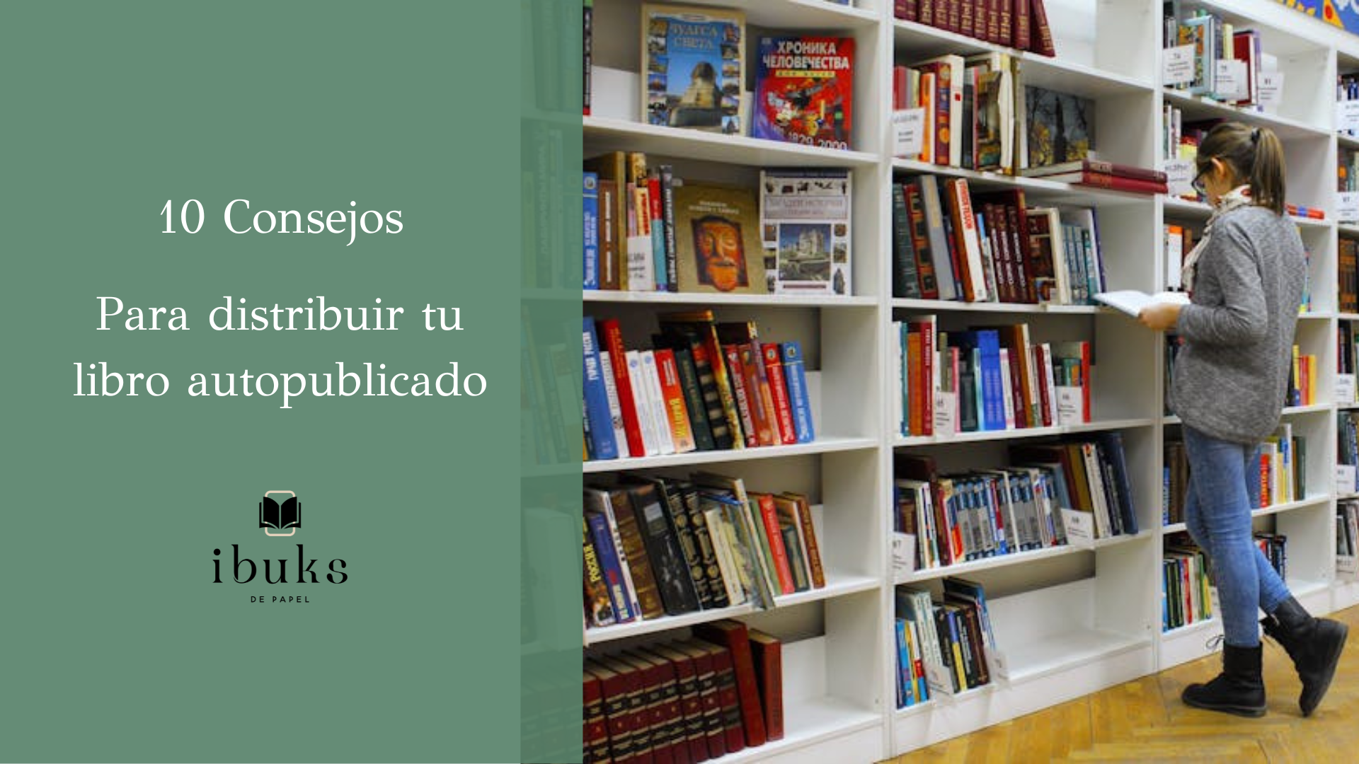 10 Consejos para distribuir tu libro autopublicado